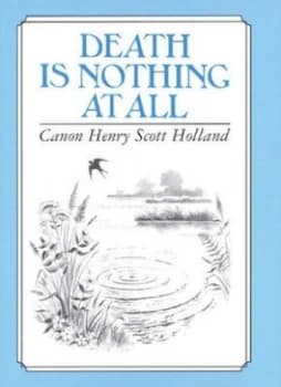 Death Is Nothing at All by Canon Henry Scott Holland Paperback