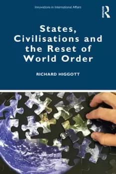 States Civilisations and the Reset of World Order