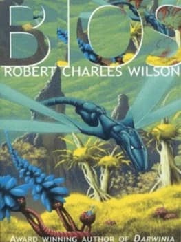 Bios by Robert Charles Wilson Paperback