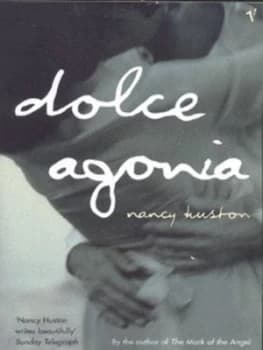 Dolce Agonia by Nancy Huston Paperback