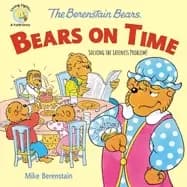 berenstain bears bears on time solving the lateness problem