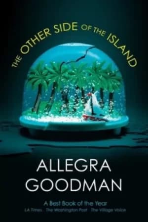 The Other Side of the Island by Allegra Goodman