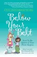 below your belt how to be queen of your pelvic region