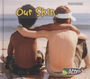 Our Skin by Charlotte Guillain Hardback