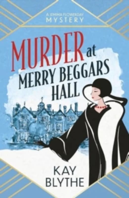 Murder at Merry Beggars Hall : The first in a BRAND NEW series with a jaw-dropping opening and a killer twist (Jemima Flowerday 1)) Paperback / softba