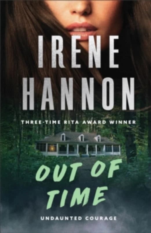 Out of Time. Hardback. By Irene Hannon Books