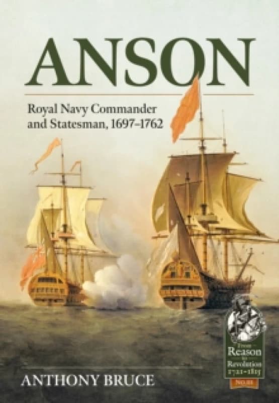 Anson : Royal Naval Commander and Statesman, 1697-1762 Paperback / softback