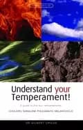 understand your temperament a guide to the four temperaments