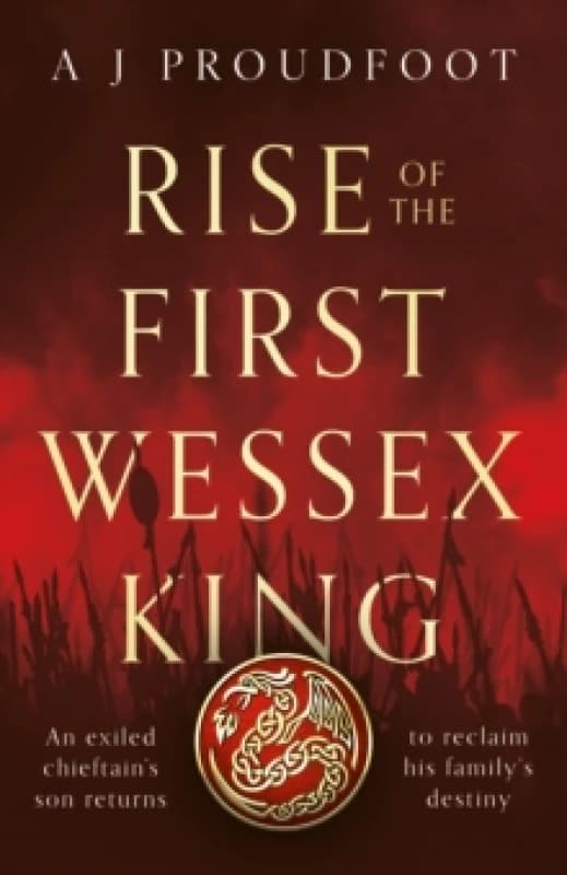 Rise of the First Wessex King Paperback / softback