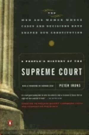 peoples history of the supreme court the men and women whose cases and deci