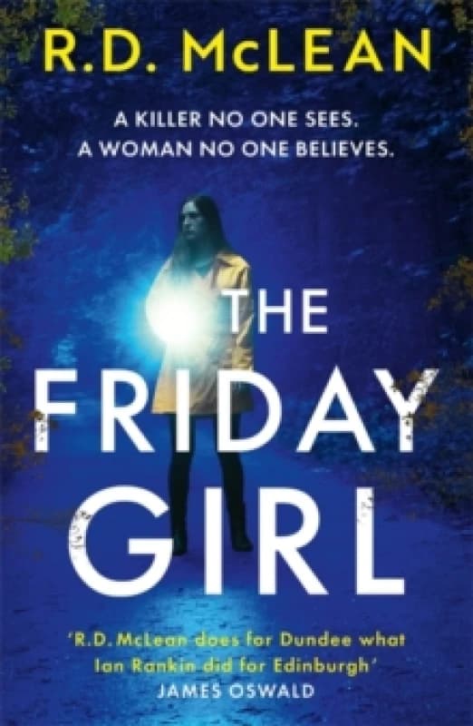 The Friday Girl : A gripping and unpredictable thriller, set in 1970s Dundee. Paperback / softback