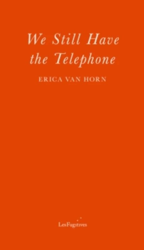 We Still Have the Telephone Paperback / softback