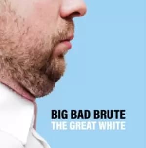 The Great White by Big Bad Brute CD Album