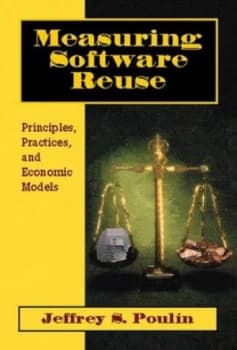 Measuring Software Reuse by Jeffrey S. Poulin Hardback
