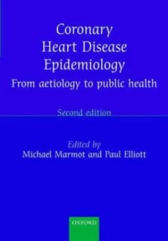 Coronary Heart Disease Epidemiology by Michael Marmot Book