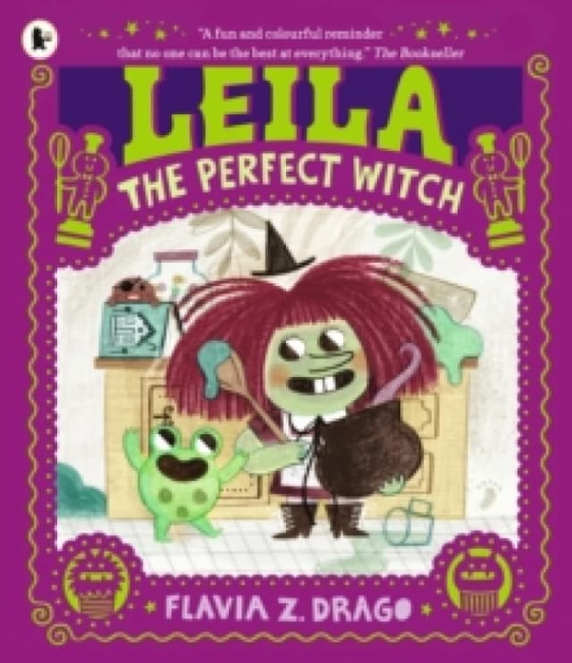 Leila, the Perfect Witch : A picture book story for children aged 3-5 about perfectionism, making mistakes and self-acceptance with a few baking mish