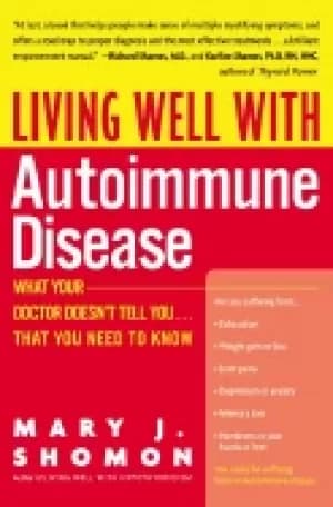 living well with autoimmune disease what your doctor doesnt tell you that y