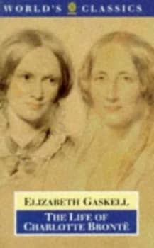 The Life of Charlotte Bront by Elizabeth Cleghorn Gaskell and Angus Easson Paperback