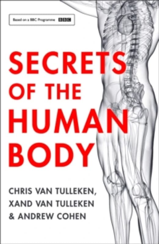 Secrets of the Human Body. Paperback. By Chris van Tulleken, Xand van Tulleken, Andrew Cohen Books