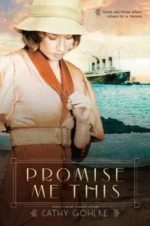 Promise me this by Cathy Gohlke