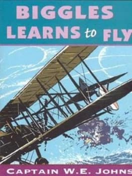 Biggles Learns to Fly by W E Johns Paperback