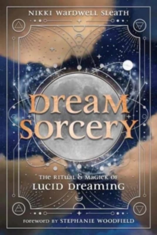 Dream Sorcery. Paperback. By Nikki Wardwell Sleath Books