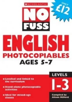 No Fuss English Photocopiables. Ages 5-7 by Alison Milford Paperback