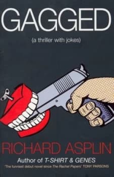 Gagged by Richard Asplin Book
