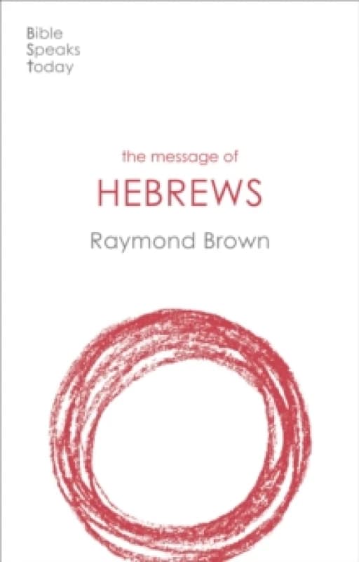 The Message of Hebrews Paperback / softback