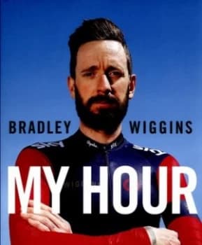 Bradley Wiggins - My Hour by Bradley Wiggins Hardback