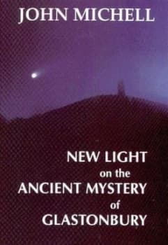 New Light on the Ancient Mystery of Glastonbury by John Michell Paperback