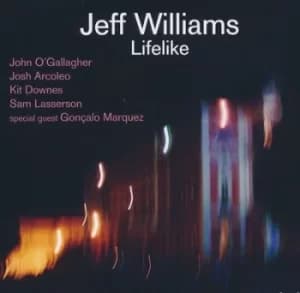 Lifelike by Jeff Williams CD Album