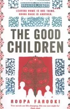 The good children by Roopa Farooki