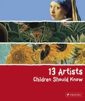13 Artists Children Should Know by Angela Wenzel Hardback