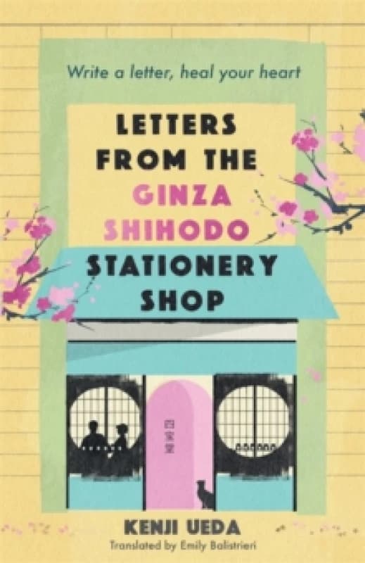 Letters from the Ginza Shihodo Stationery Shop : The ultimate gift for cosy fiction lovers Paperback / softback