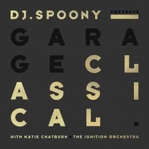 Garage Classical by DJ Spoony CD Album