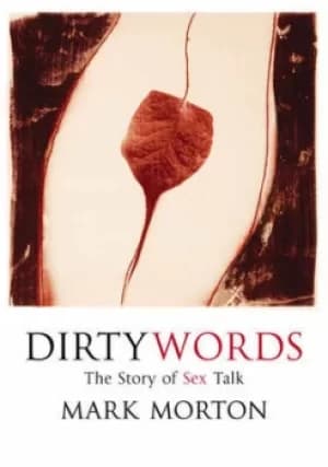 Dirty words by Mark Steven Morton