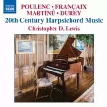 Poulenc/Francaix/Martinu/Durey: 20th Century Harpsichord Music