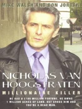 Nicholas Van Hoogstraten by Mike Walsh and Don Jordan Hardback