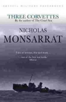 Three Corvettes by Nicholas Monsarrat Paperback