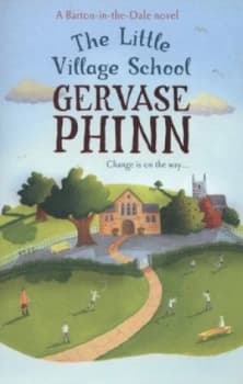 The Little Village School by Gervase Phinn Paperback