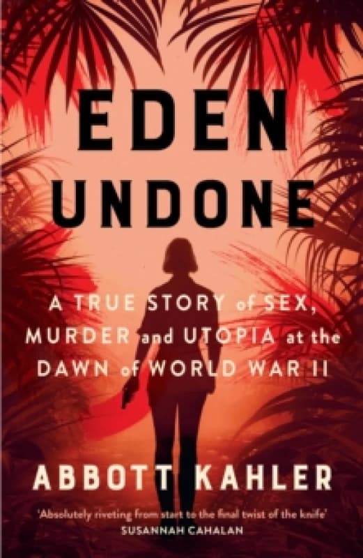 Eden Undone. Hardback. By Abbott Kahler Books