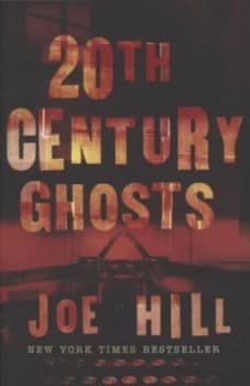 20th Century Ghosts by Joe Hill Paperback