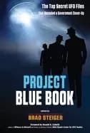 project blue book the top secret ufo files that revealed a government cover