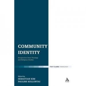 Community Identity by Sebastian C. H Kim and Pauline Kollontai Book