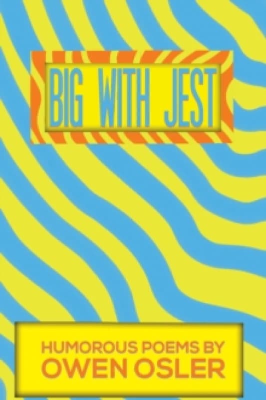 Big With Jest. Paperback. By Owen Osler Books