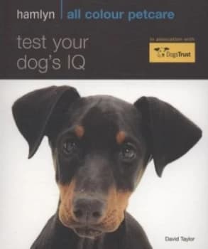 Test Your Dogs Iq by David Taylor and Dogs Trust Paperback