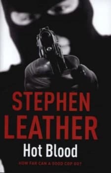 Hot Blood by Stephen Leather Hardback