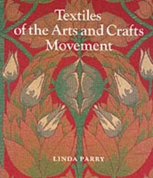 Textiles of the Arts and Crafts Movement by Linda Parry Book