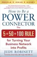 how to be a power connector the 5 50 100 rule for turning your business net